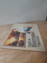 MAGIC OF WATERCOLORS by Tom Lynch 1984 Art Paperback book 74 pages