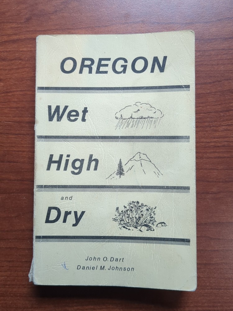 Oregon Wet, High and Dry: John Dart & Daniel Johnson 1981 hard-to-find Geography
