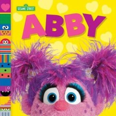 Abby (Sesame Street Friends) (Sesame Street Board Books) – Board book – GOOD