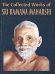 The Collected Works of Sri Ramana Maharshi: New