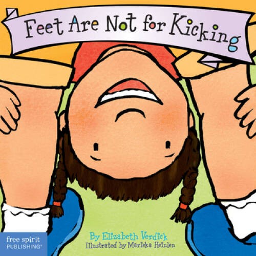 Feet Are Not for Kicking (Board Book) (Best Behavior Series) – ACCEPTABLE