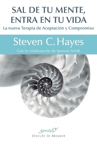 Steven C Hayes Sal de tu mente, entra en tu vida (Paperback) (UK IMPORT)