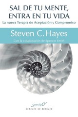 Steven C Hayes Sal de tu mente, entra en tu vida (Paperback) (UK IMPORT)