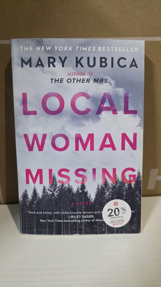 Local Woman Missing: A Novel of Domestic Suspense by Kubica, Mary