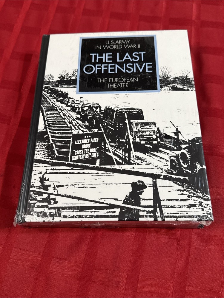 The Last Offensive: U.S. Army in World War II the European Theater.