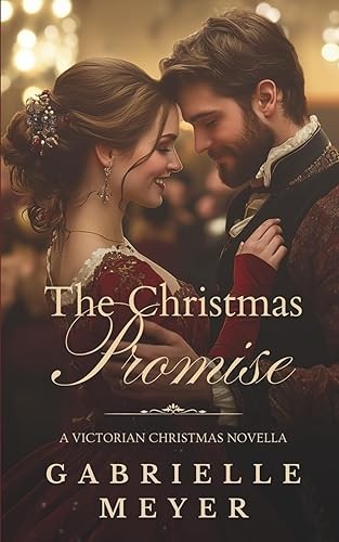 A Christmas Promise: A Victorian Christmas Novella