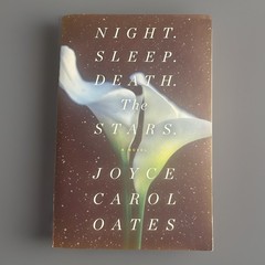 Night. Sleep. Death. the Stars : A Novel by Joyce Carol Oates (2021, Trade Paper