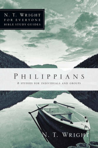 Philippians (N.T. Wright for Everyone Bible Study Guides) – Paperback – GOOD