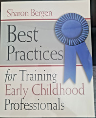 Best Practices for Training Early Childhood Professionals, by Sharon Bergen