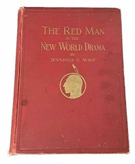 The Red Man In The New World Drama By Jennings C Wise 1931