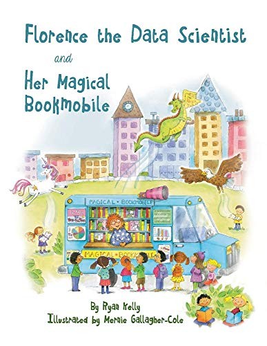 Florence the Data Scientist and Her Magical Bookmobile Brand New