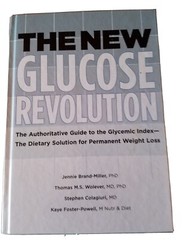 The New Glucose Revolution, 2005. Hard cover. 381 pages. New.
