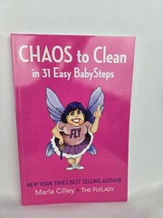 Chaos to Clean in 31 Easy Baby Steps NY Times Best Seller Marla Cilley Fly Lady