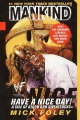 Have A Nice Day: A Tale of Blood and Sweatsocks – Mass Market Paperback – GOOD