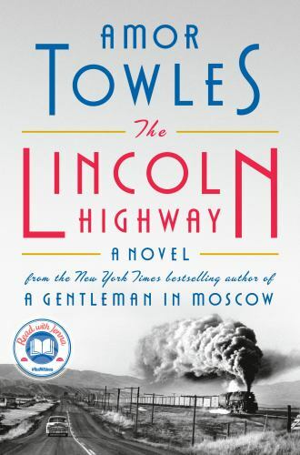 The Lincoln Highway: A Read with Jenna Pi- Amor Towles, 9780735222359, hardcover