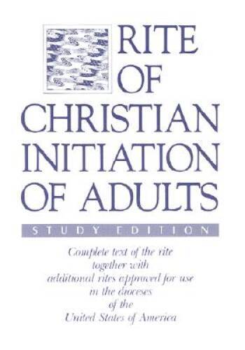 Rite of Christian Initiation of Adults, Study Edition: Complete text – VERY GOOD