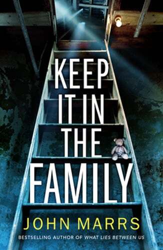 Keep It in the Family by John Marrs: Used