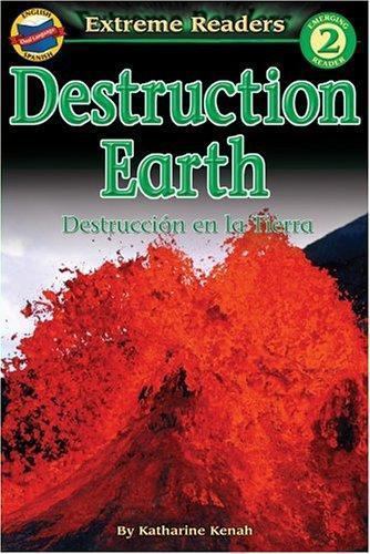 Destruction Earth, Grades K – 1 (Extreme Readers) by Katharine Kenah