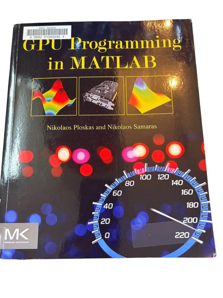 GPU Programming in MATLAB Ploskas Samaras 2016 Morgan Kaufmann