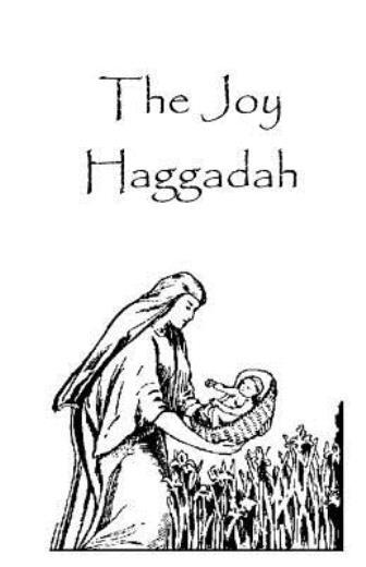 Joy Haggadah, 14 Pages: The Story And A Few Songs
