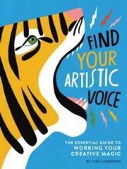 Find Your Artistic Voice: The Essential Guide to Working Your Creativ – GOOD