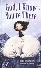 God, I Know You’re There – Board book By Jensen, Bonnie Rickner – GOOD