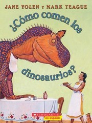 ¿Cómo Comen Los Dinosaurios? How Do Dinosaurs Eat Their Food? Jan