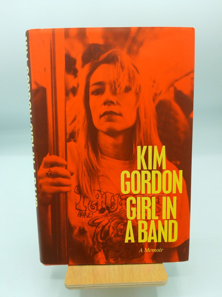 Girl in a Band | Kim Gordon | SIGNED | Dey St. | 2015