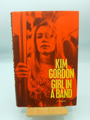 Girl in a Band | Kim Gordon | SIGNED | Dey St. | 2015