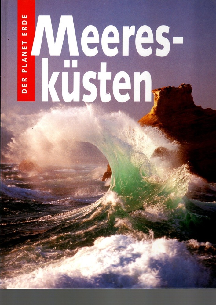 Der Planet Erde: Meeresküsten von Russell Sackett u.d. Red. d. Time-Life Bücher.