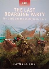 Osprey Raid 24: The Last Boarding Party-The USMC by Clayton K.S. Chun