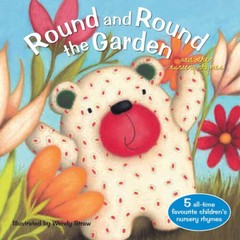 Round and Round the Garden (Wendy Straw’s Nursery Rhyme Collection) – GOOD
