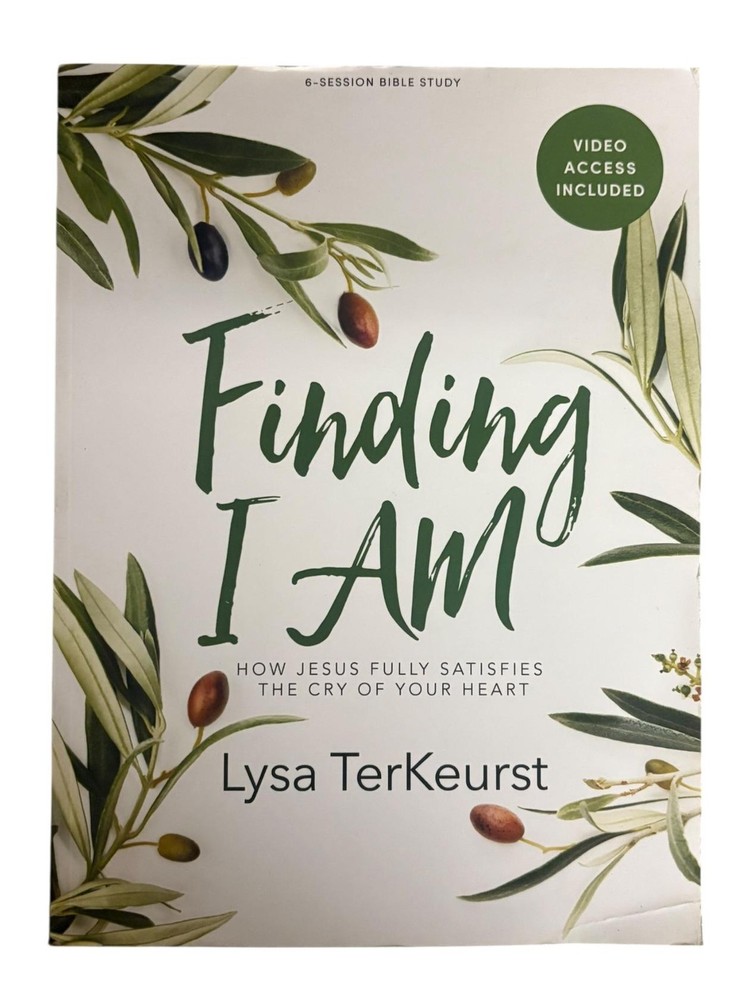 Finding I AM – Bible Study for Women with Video Access: How Jesus Fully
