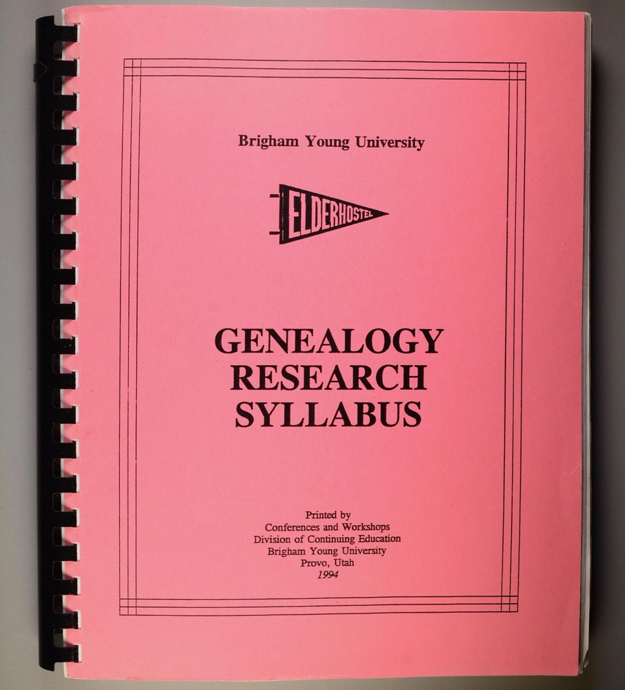 Elderhostel Genealogy Research Syllabus 1994 BYU Brigham Young University Utah