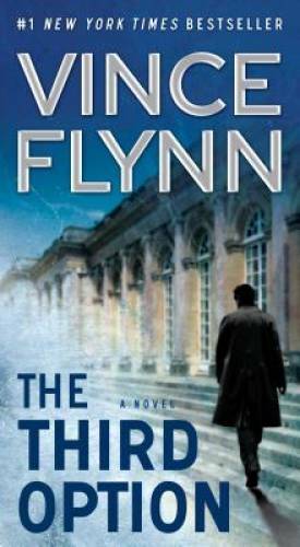 The Third Option (A Mitch Rapp Novel) – Mass Market Paperback – GOOD