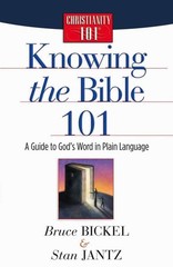 Knowing the Bible 101: A Guide to God’s Word in Plain Language (Christianity…