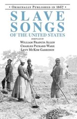 Slave Songs of the United States by Lucy Garrison: Used
