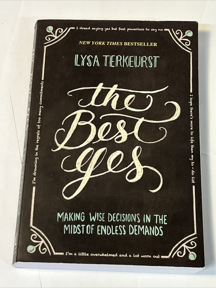 The Best Yes: Making Wise Decisions in th- 1400205859, paperback, Lysa TerKeurst