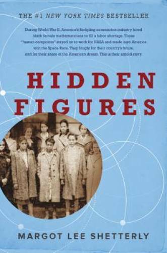 Hidden Figures: The American Dream and the Untold Story of the Black – VERY GOOD