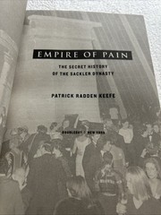 Empire of Pain: The Secret History of the Sackler Dynasty – Patrick Radden Keefe