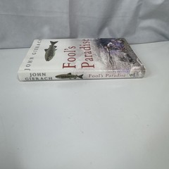 GIERACH JOHN FLY FISHING & ANGLING BOOK FOOLS PARADISE hardback NEW
