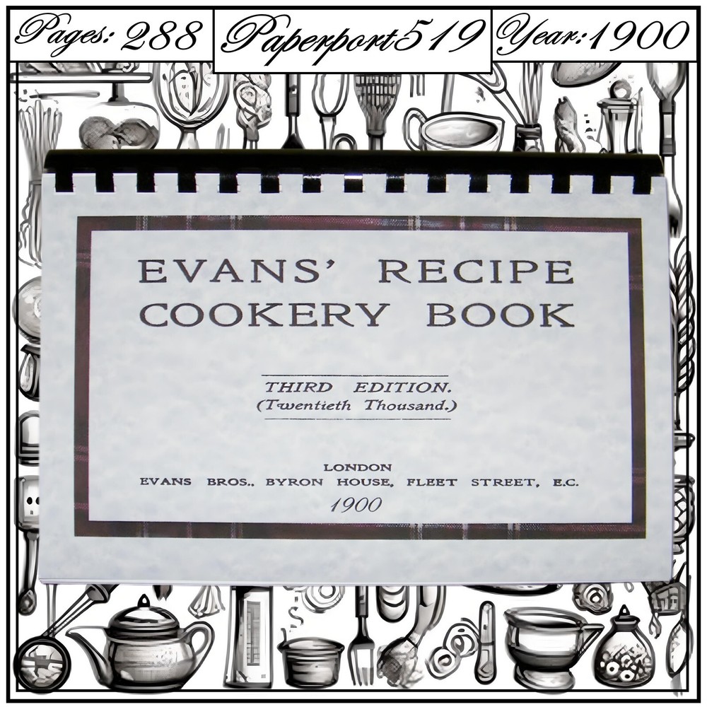 1900 Evans’ recipe cookery book Vintage Cook Book 288 Pages