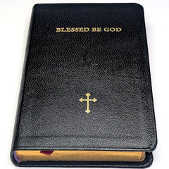 Blessed be God: The Complete Traditional Catholic Prayer Book (NEW)
