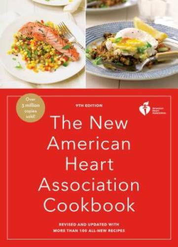 The New American Heart Association Cookbook, 9th Edition: Revised an – VERY GOOD