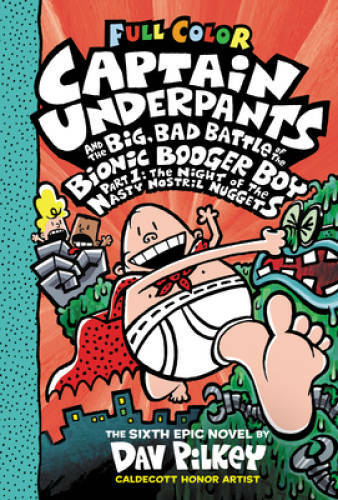 Captain Underpants and the Big, Bad Battle of the Bionic Booger Boy, Part – GOOD