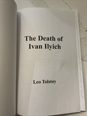 THE DEATH OF IVAN ILYICH By Leo Tolstoy