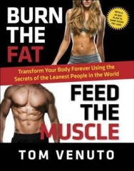 Burn the Fat, Feed the Muscle: Transform Your Body Forever Using the Secr – GOOD