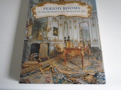 Period Roms In The Metropolitan Museum of Art, 1996 1st Edition, 312 Pages