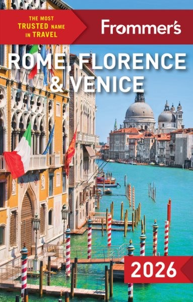 Frommer’s Rome, Florence, & Venice 2026, Paperback by Strachan, Donald; Heath…
