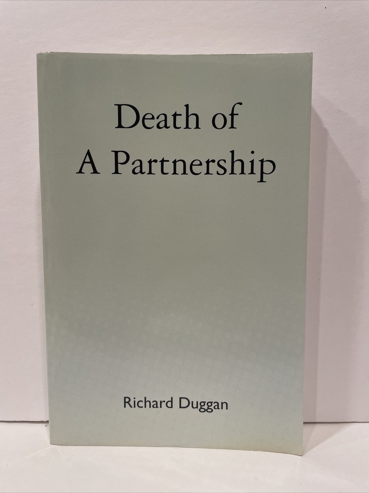 Death of a Partnership by Richard Duggan (2011, Trade Paperback)